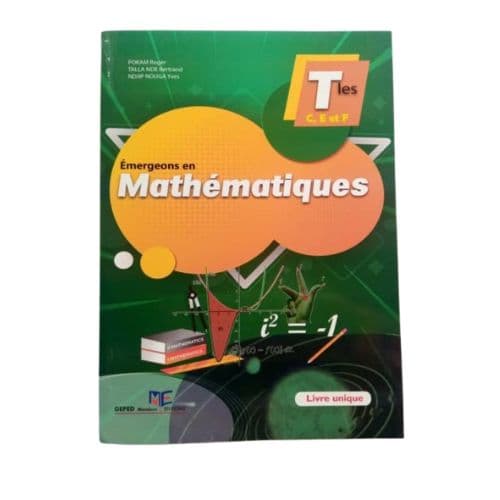 Emergeons en Mathématiques Terminales C, E et F